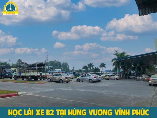 Học lái xe B2 tại Hùng Vương Vĩnh Phúc