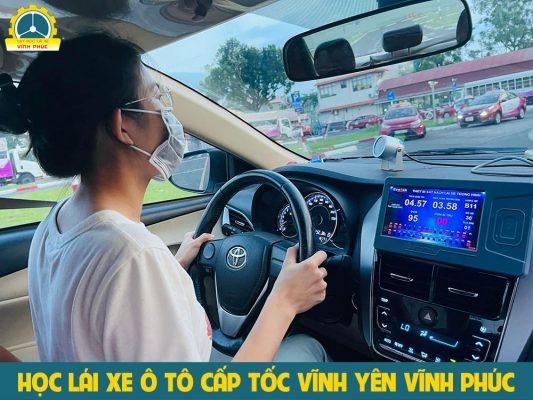 Học lái xe ô tô cấp tốc tại Vĩnh Yên Vĩnh Phúc